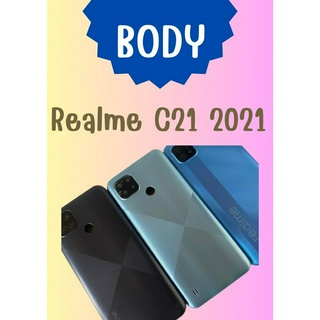 บอดี้ REALME C21 2021 แถมฟรี !! แหวนติดมือถือ น่ารักฟรุ๊งฟริ๊ง+ไขควง อะไหล่มือถือ คุณภาพดี PN888SHOP