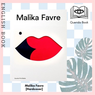 [Querida] Malika Favre [Hardcover] by Malika Favre Foreword by  Garrick Webster