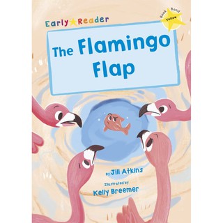 DKTODAY หนังสือ Early Reader Yellow 3 : The Flamingo Flap