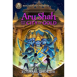 Aru Shah and the City of Gold ( Pandava 4 ) สั่งเลย!! หนังสือภาษาอังกฤษมือ1 (New)