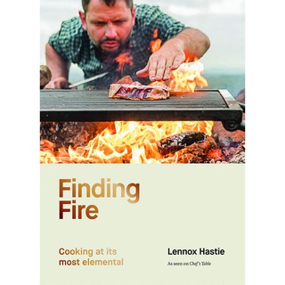 Finding Fire : Cooking at Its Most Elemental [Hardcover]