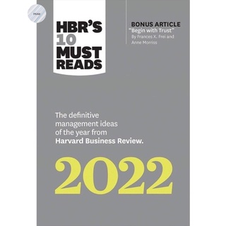 HBRS 10 MUST READS 2022 : THE DEFINITIVE MANAGEMENT IDEAS OF THE YEAR FROM HARVARD BUSINESS REVIEW