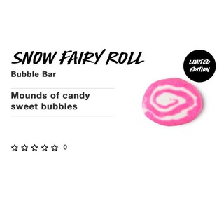 (ของใหม่) Lush Snow Fairy Roll Bubble Bar 200g/1000g