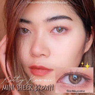 คอนเเทค​เลนส์​ (Kittykawaii​)​ mini​ sheer​ มีค่าสายตา