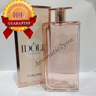 💃Aromati2you💃น้ำหอมผู้หญิง Lancome IDOLE EDP 75ml. (กล่องขาย ไม่มีซีล) แบรนด์แท้ "จัดส่งฟรี"