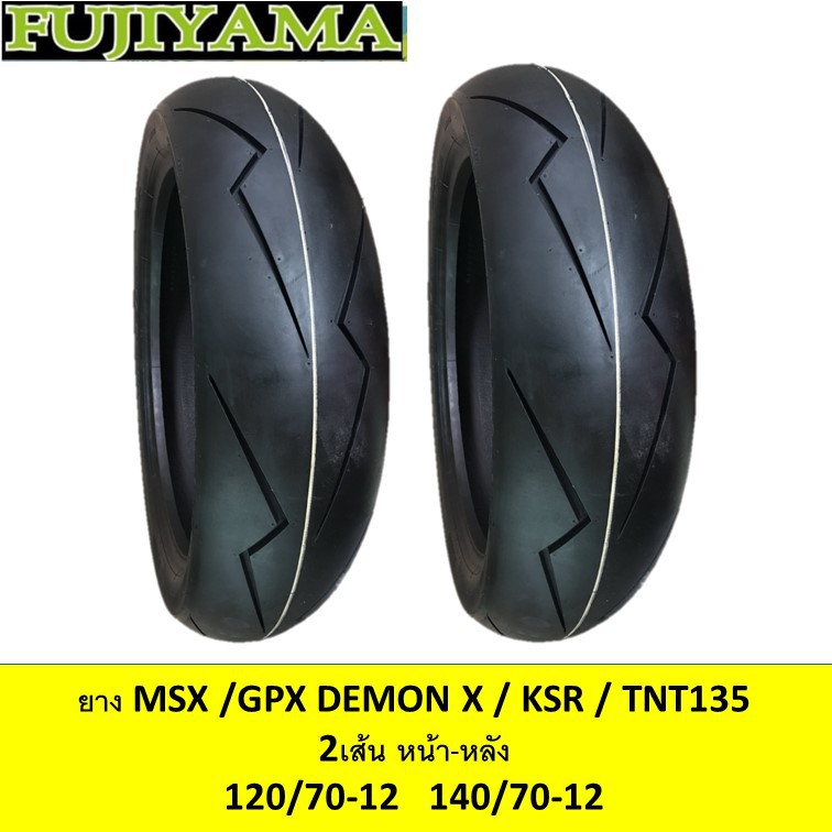ยาง MSX GPX DEMON X TNT135 คู่หน้าหลัง 120/70ขอบ12 140/70ขอบ12 ยี่ห้อ FUJIYAMA ลาย Flash