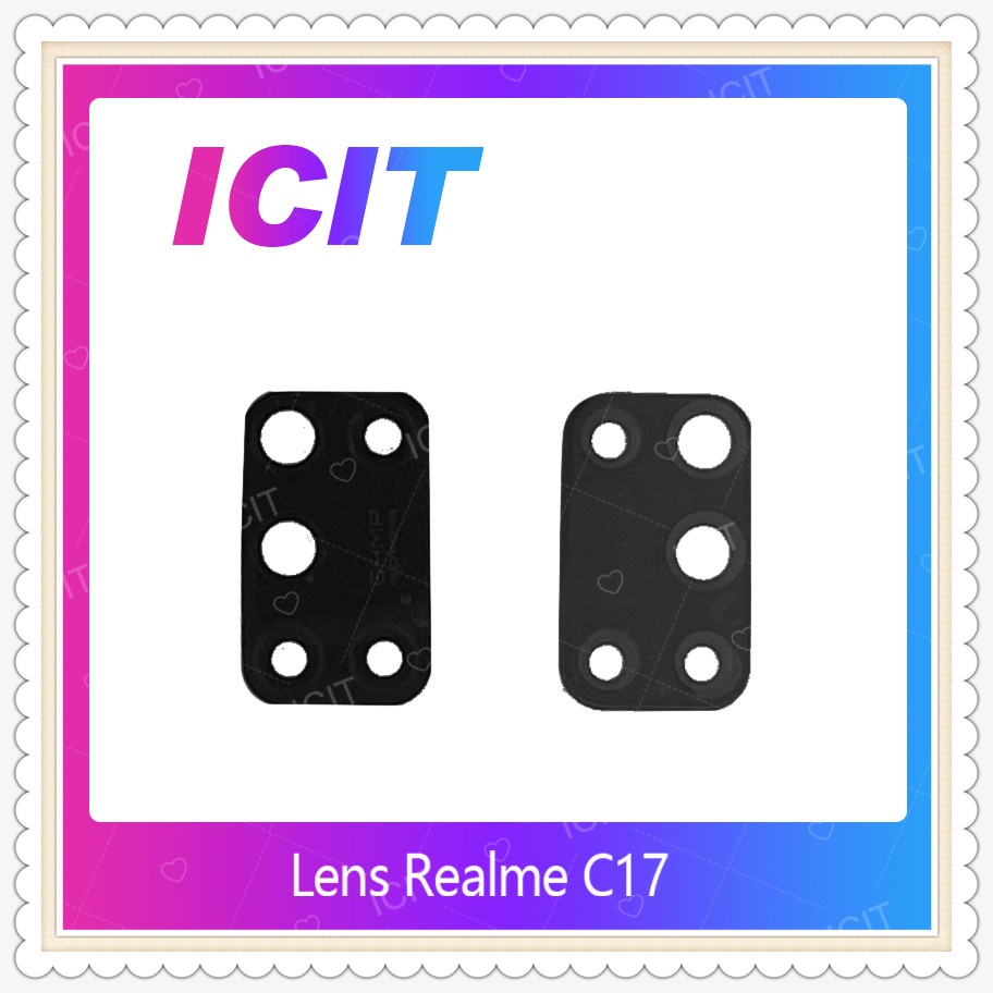 Lens Realme C17  อะไหล่เลนกล้อง กระจกเลนส์กล้อง กระจกกล้องหลัง Camera Lens (ได้1ชิ้นค่ะ) ICIT-Display