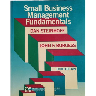 Small Business Management Fundamentals Dan steinHoff  John F. Burgess Sixth Edition