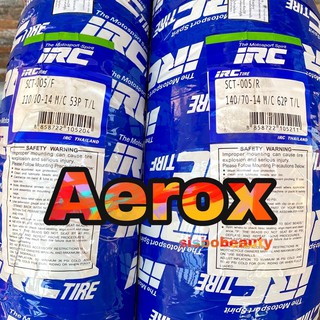 ยางเดิมติดรถ IRC Aerox 110/80-14, 140/70-14 sct-005 TL