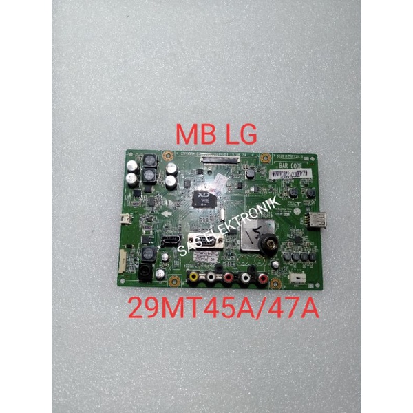 MESIN MB MOTHERBOARD เมนบอร์ด LG LED TV MACHINE 29 INCH 29MT45A 29MT47A 29MT45 A 29MT47 A 29MT 245A