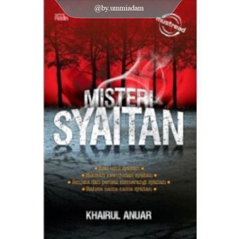 MUST READ ~ ศิริ Must Read Addin • Misteri Syaitan – Khairul Anuar