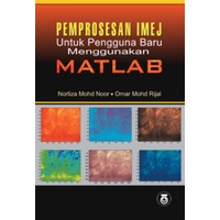 การประมวลผล Imej สําหรับผู้ใช้ใหม่โดยใช้ Matlab