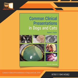 Common Clinical Presentations in Dogs and Cats, 2019