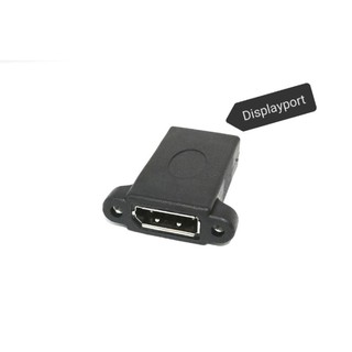 หัวต่อ DISPLAYPORT เมีย/เมีย แบบมีหูติดแท่น