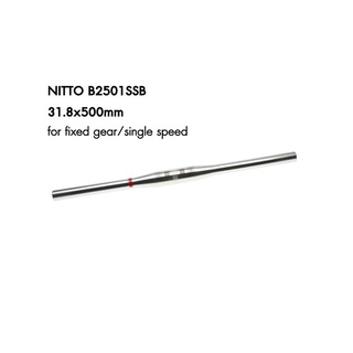 แฮนด์ตรงอลูิมิเนียม  NITTO B2501SSB  31.8x500mm  SILVER เหมาะสำหรับรถ Fixed gear Single speed