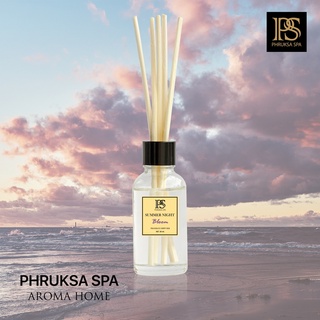 PHRUKSA SPA ก้านไม้หอมปรับอากาศ กลิ่นซัมเมอร์ ไนท์ 30 มล. (Reed Diffuser Summer Night)แถมฟรี! ก้านไม้หวาย