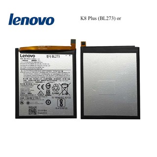 แบตเตอรี่ Lenovo K8 Plus (BL273) or