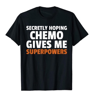 เสื้อยืดผ้าฝ้ายพิมพ์ลายแฟชั่น เสื้อยืด ผ้าฝ้าย พิมพ์ลาย Secretly Hoping Chemo Gives Me Superpowers เหมาะกับเดินชายหาด สํ