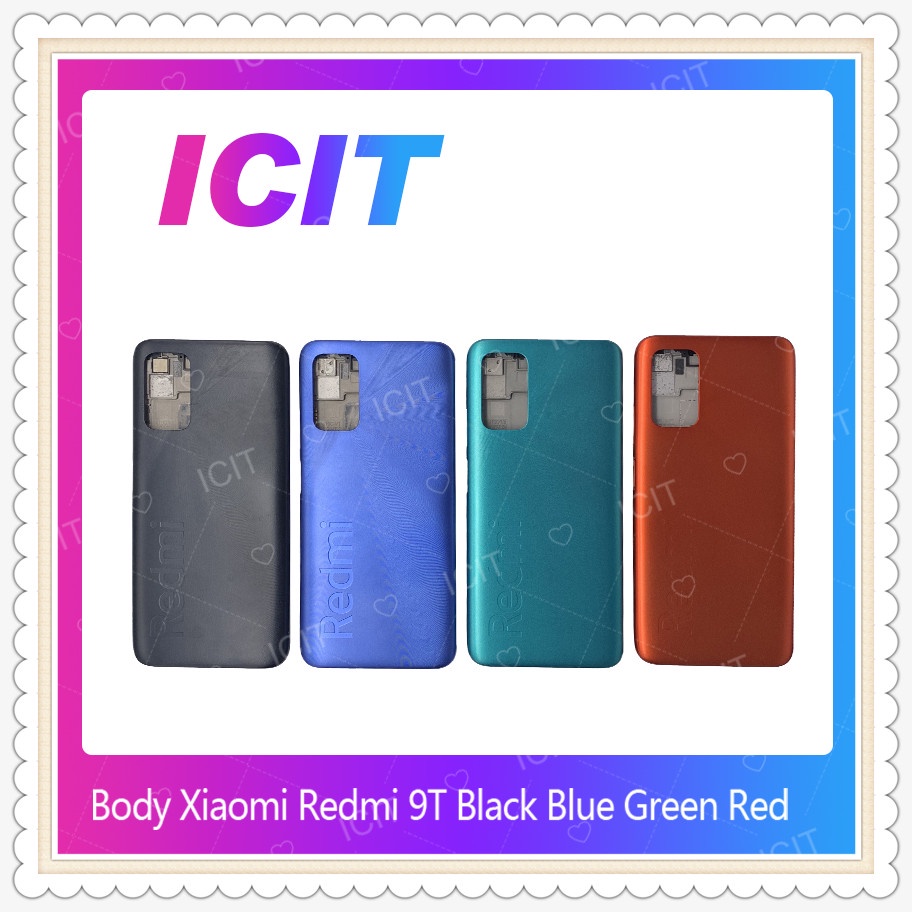 Body Xiaomi Redmi 9T อะไหล่บอดี้ เคสกลางพร้อมฝาหลัง Body Xiaomi Redmi9T อะไหล่มือถือ ICIT-Display