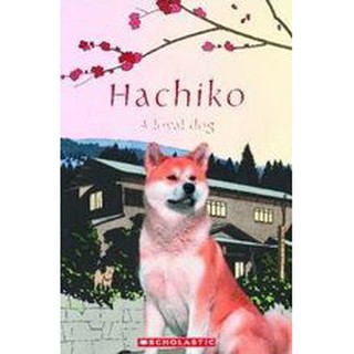 DKTODAY หนังสือ POPCORN ELT READERS:HACHIKO: A LOYAL DOG