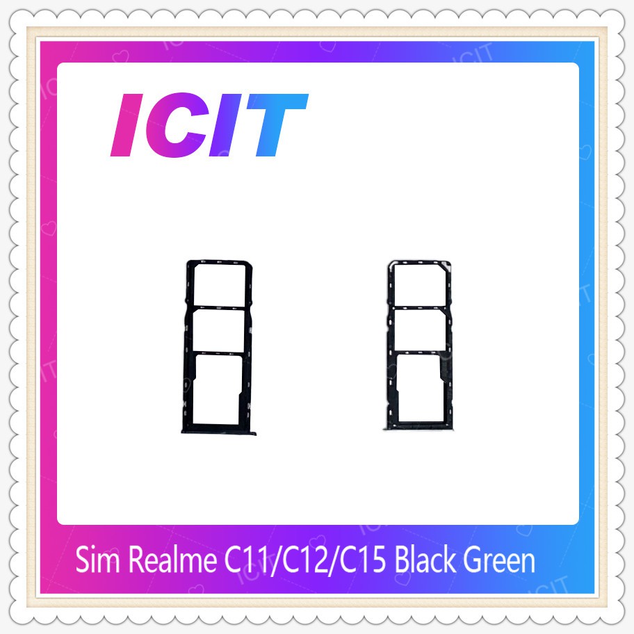 SIM Realme C11 / Realme C12 / Realme C15 อะไหล่ถาดซิม ถาดใส่ซิม Sim Tray (ได้1ชิ้นค่ะ) อะไหล่มือถือ ICIT-Display