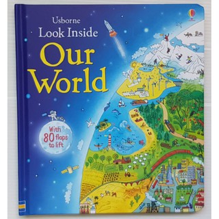 Look Inside Our World เหมาะสำหรับ 4 ขวบ+  Board book กระดาษแข็งทุกหน้า with flaps