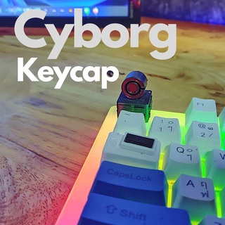 ส่งฟรี Keycap Custom Cyborg คีย์แคป ส่งจากไทย เรซิ่น ทำสีเองได้