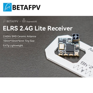 Betafpv ELRS Lite อุปกรณ์รับสัญญาณเสาอากาศเซรามิค 2.4GHz SMD ExpressLRS ระยะไกล สําหรับโดรน เครื่องบินบังคับ FPV