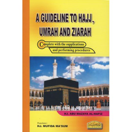 A GUIDELINE ถึง HAJJ UMRAH และ ZIARAH