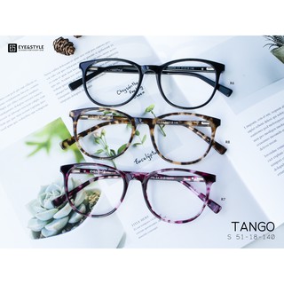 เฉพาะกรอบ กรอบรุ่น TANGO by Eye&amp;Style กรอบแว่นตาแฟชั่น