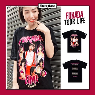 เสื้อทัวร์ EIMI FUKADA เสื้อยืดผู้ชาย เสื้อวง Oversize เสื้อยืดแฟชั่น ผู้ชาย Street BAD