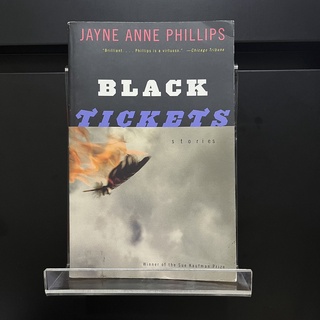 Black Tickets - Jayne Anne Phillips