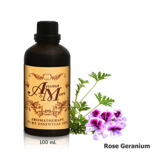 Aroma&amp;more Rose Geranium Essential Oil 100% น้ำมันหอมระเหยโรส เจอร์ราเนี่ยม 100% , France 100ML