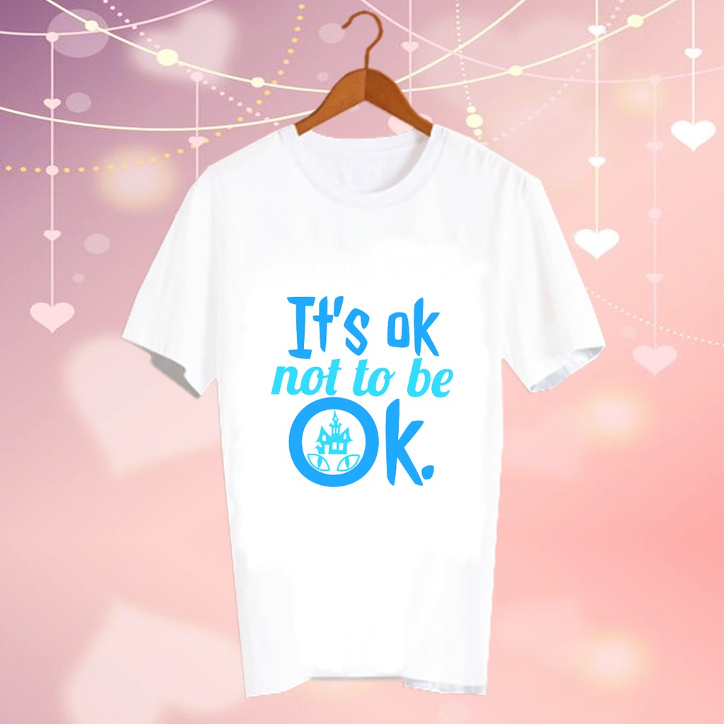 เสื้อยืดดารา Fanmade แฟนเมด คำพูด แฟนคลับ สินค้าดาราเกาหลี CBC50 it’s ok not to be ok