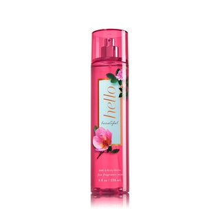 สเปรย์ Bath &amp; Body Works Hello Beautiful Fine Fragrance Mist 236ml.ของแท้