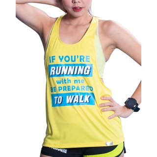 เสื้อวิ่ง เสื้อกล้ามออกกำลังกาย Run With Me Be Prepared To Walk