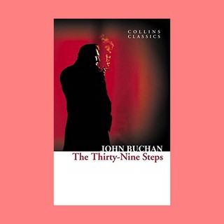 หนังสือนิยายภาษาอังกฤษ The Thirty-Nine Steps ชื่อผู้เขียน John Buchan