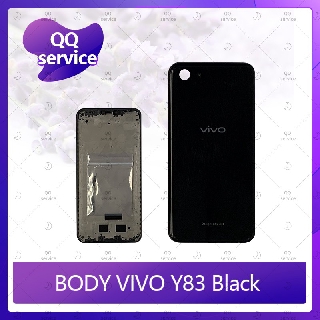 Body VIVO Y83 อะไหล่บอดี้ เคสกลางพร้อมฝาหลัง Body อะไหล่มือถือ คุณภาพดี QQ service