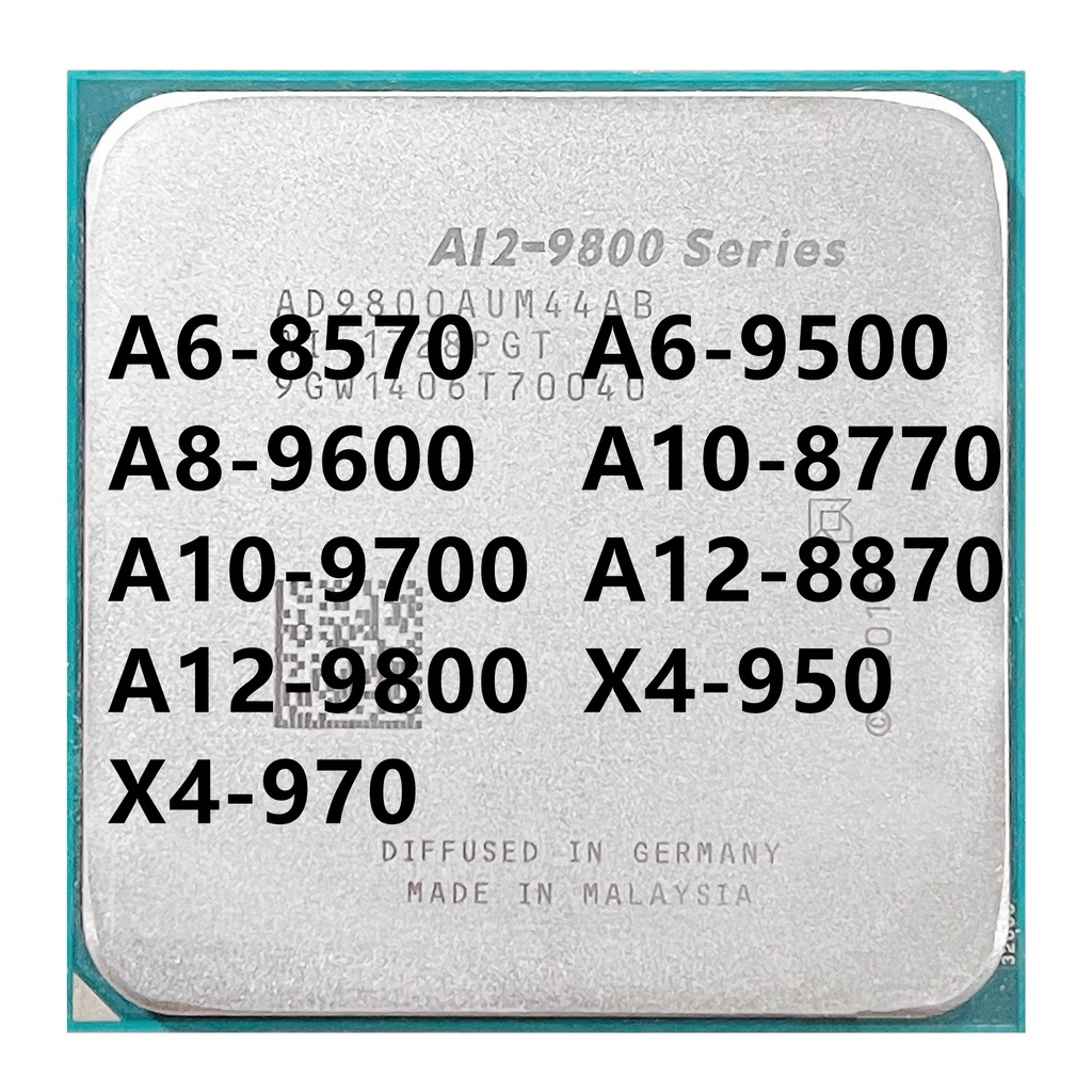 ซ็อกเก็ตโปรเซสเซอร์ CPU A6-8570 A6-9500 A8-9600 A10-8770 A10-9700 A12-8870 A12-9800 X4-950 X4-970 AM