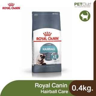 [PETClub] Royal Canin Hairball Care - แมวโต ที่ต้องการดูแลปัญหาก้อนขน [0.4kg.]