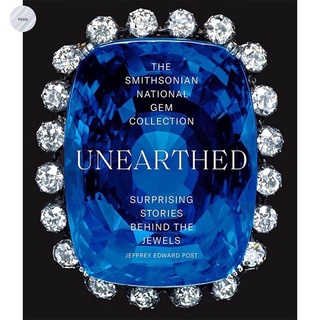 THE SMITHSONIAN NATIONAL GEM COLLECTION : UNEARTHED