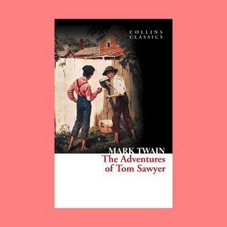 หนังสือนิยายภาษาอังกฤษ The Adventures of Tom Sawyer ชื่อผู้เขียน Mark Twain