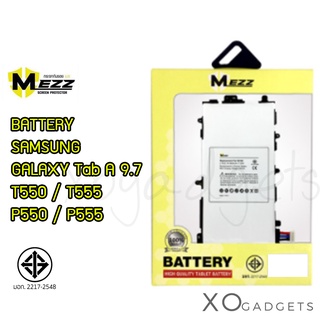 MEZZ แบตเตอร์รี่ SAMSUNG GALAXY Tab A 9.7 T550 / T555 / P550 / P555 batt แบต batttaba9.7  มี มอก. (รับประกัน1ปี)