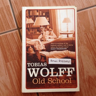 Old School    Tobias Wolff