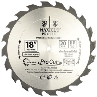 (เก็บเงินปลายทาง)ใบเลื่อยวงเดือน 18" MAXICUT Procut แข็งแกร่งทนทาน ไม่บิดงอ ทนการเสียดสี สำหรับตัดไม้ผ่าไม้