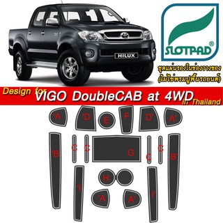 SLOTPAD ยางรองแก้ว TOYOTA Hilux VIGO 4wd at ออกแบบเองจากรถเมืองไทยพวงมาลัยขวา แผ่นรองหลุม ยางรองหลุม ที่รองแก้ว SLOT PAD