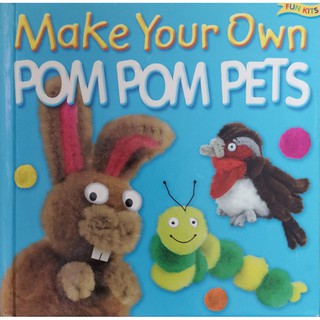 Make Your Own Pom Pom Pets by Top That! Kids หนังสือเด็กมือสอง