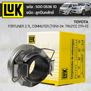 LUK ลูกปืนคลัทช์ TOYOTA: FORTUNER 2.7L, COMMUTER (TGN1-2#, TRH213) 2TR-FE