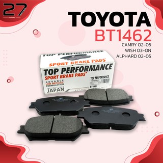 ผ้าเบรคหน้า TOYOTA CAMRY ACV30 2.0 2.4 G Q / WISH ANE10 2.0 / ALPHARD ANH10 2.4 3.0 - TOP PERFORMANCE - รหัส BT1462