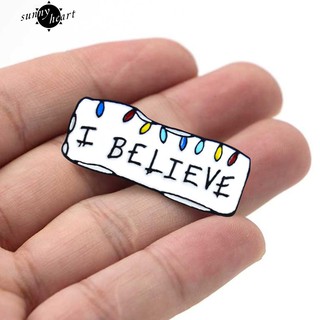 เข็มกลัด Pin เสื้อลาย I Believe